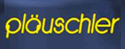 plauschler